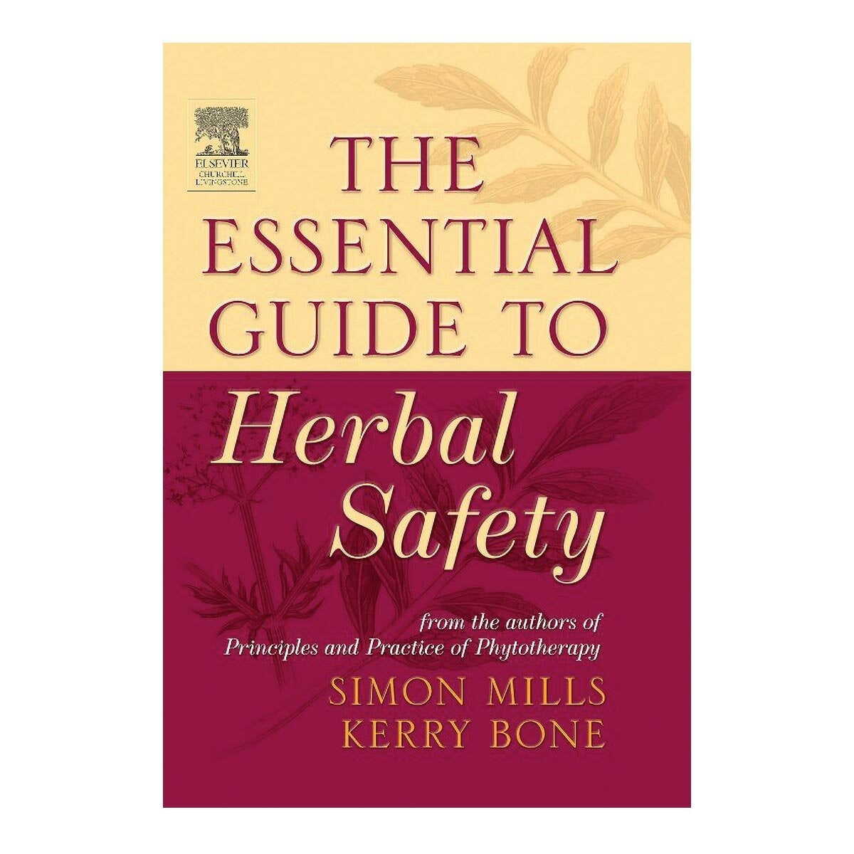 Elsevier / Books The Essential Guide to Herbal Safety